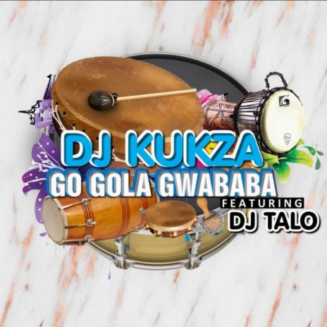 Go Gola Gwababa | Boomplay Music