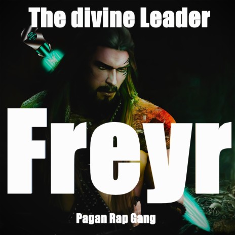 Freyr the divine Leader