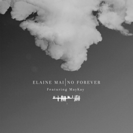 No Forever (feat. Elaine Mai & MayKay) (Ambient Mix) | Boomplay Music