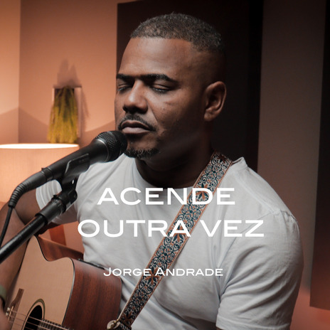 Acende outra vez | Boomplay Music