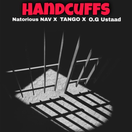 Handcuffs ft. Natorious Nav & TANGO | Boomplay Music