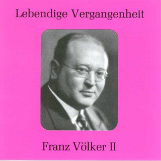 Lebendige Vergangenheit - Franz Völker (Vol.2)