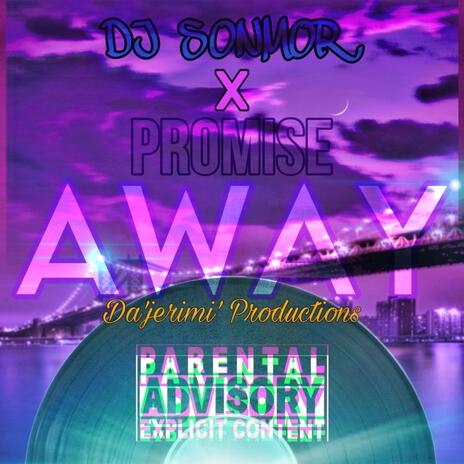 Away ft. DJ SonMor | Boomplay Music