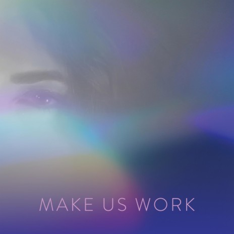 Make Us Work | Boomplay Music