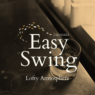 Easy Swing - Lofty Atmosphere