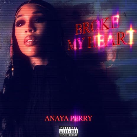 Broke My Heart | Boomplay Music