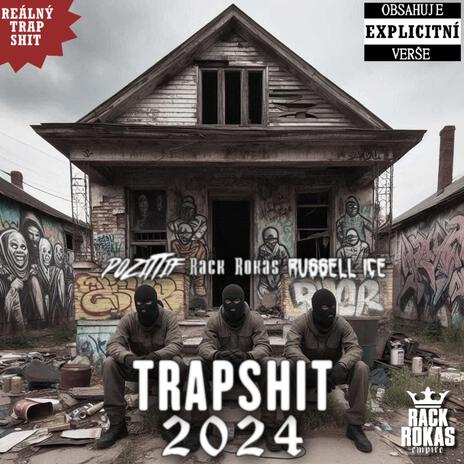 Trapshit 2024 ft. Russell Ice & Pozittif | Boomplay Music