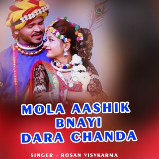 Mola Aashik Bnayi Dara Chanda