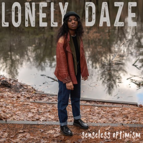 Lonely Daze | Boomplay Music