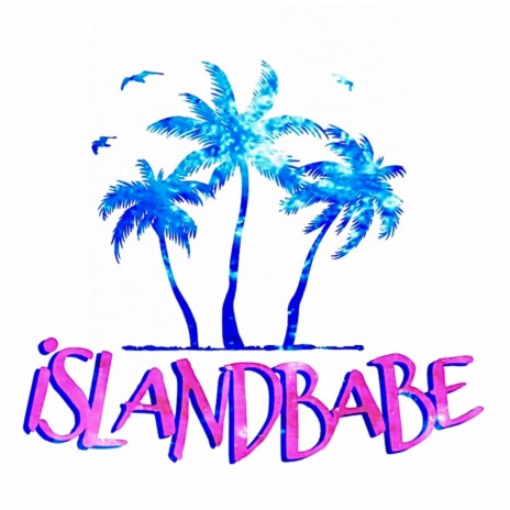 IslandBabe | Boomplay Music