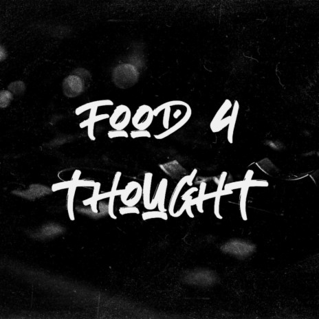 Food 4 Thought | Boomplay Music