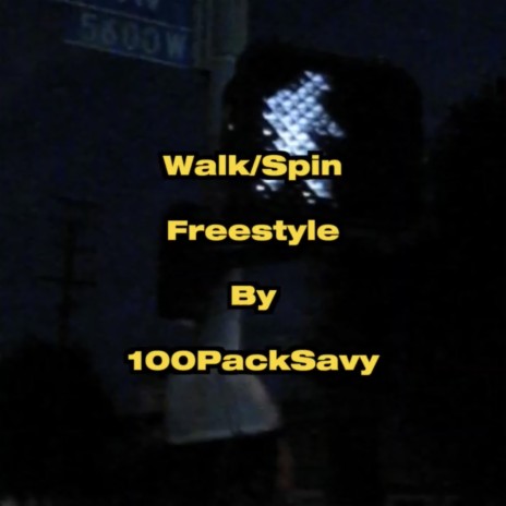 Walk/Spin Freestyle (Sped up) | Boomplay Music