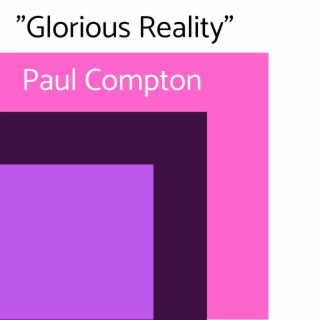 Glorious Reality