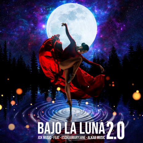 Bajo La Luna 2.0 ft. Alkab Music & Esckaamaryjane | Boomplay Music