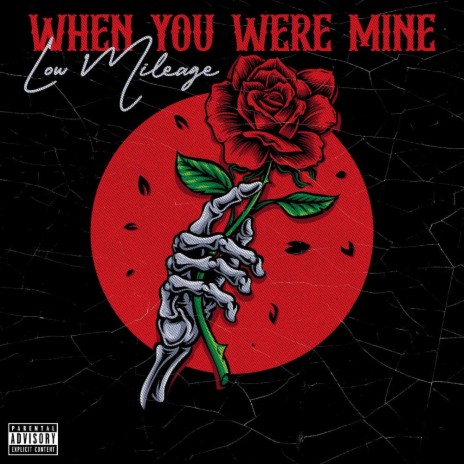 WHEN YOU WERE MINE | Boomplay Music