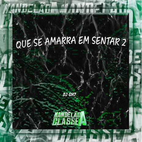 Que Se Amarra em Sentar 2 | Boomplay Music