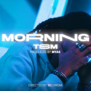 Morning (Remastered) ft. TSM4L lyrics | Boomplay Music