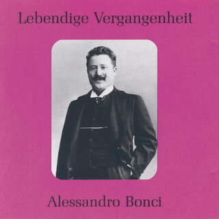 Lebendige Vergangenheit - Alessandro Bonci