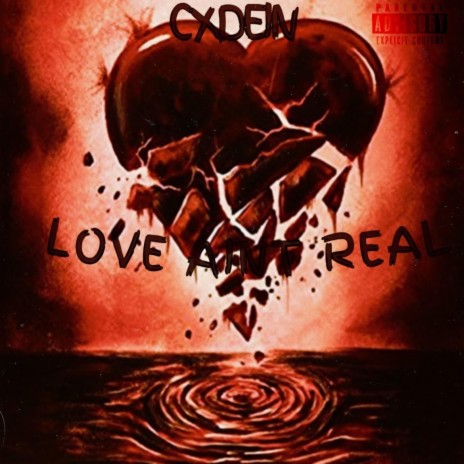Love ain't real | Boomplay Music