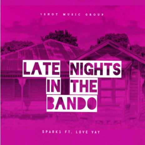 Late nights in the bando | Boomplay Music