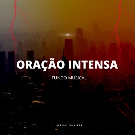 Fundo Musical de Oracão Intensa | Boomplay Music