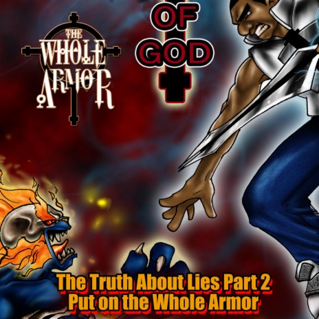 The Whole Armor:The Truth About Lies (Put on the Whole Armor)