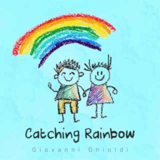 Catching Rainbow