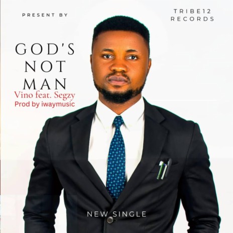 God's not Man ft. Olusegun Omobamibo
