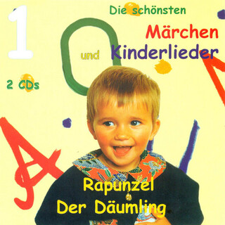 Die schönsten Märchen und Kinderlieder 1 Teil 2