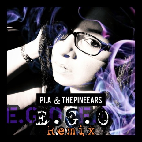 E.G.O (Drum Pines Remix) ft. The Pineears | Boomplay Music