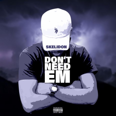 DONT NEED EM | Boomplay Music