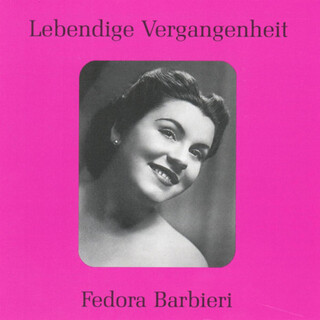 Lebendige Vergangenheit - Fedora Barbieri