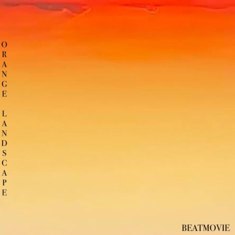 Orange Landscape | Boomplay Music