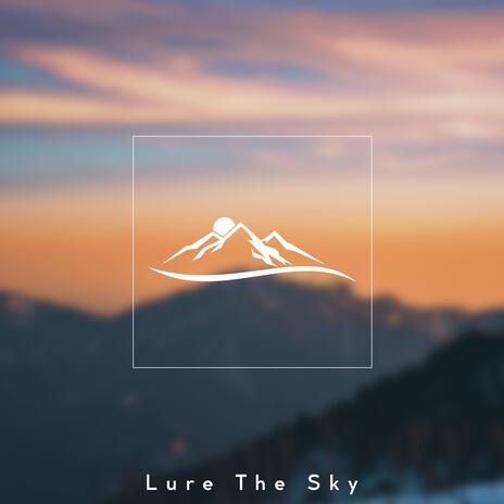 Lure The Sky | Boomplay Music