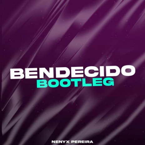 Bendecido (Bootleg) | Boomplay Music