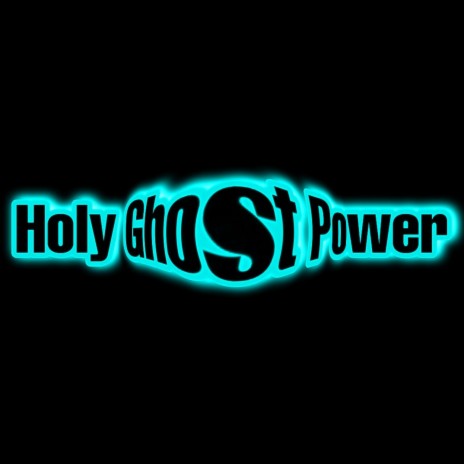 Holy Ghost Power | Boomplay Music