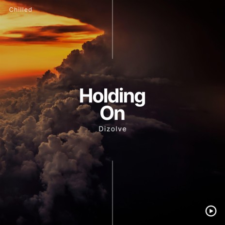 Holding On ft. Chilled & Aerial | Boomplay Music