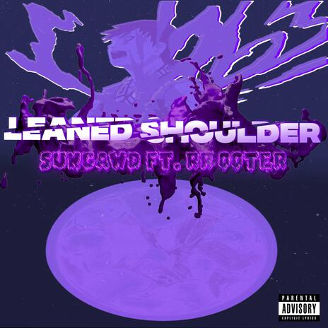 Leaned Shoulder (Dro) ft. RR Ooter | Boomplay Music