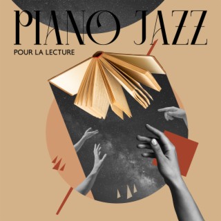 Piano jazz pour la lecture: Liste de lecture lente et relaxante