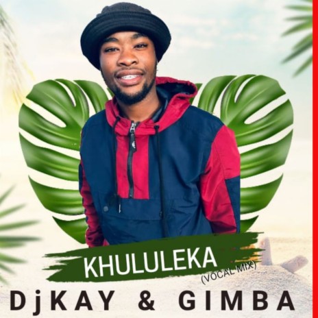 Khululeka (Vocal Mix) ft. GIMBA | Boomplay Music