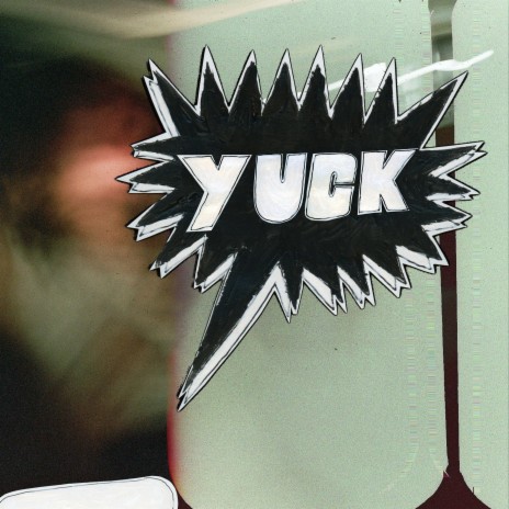 Yuck! | Boomplay Music