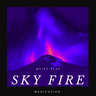 Sky Fire Meditation