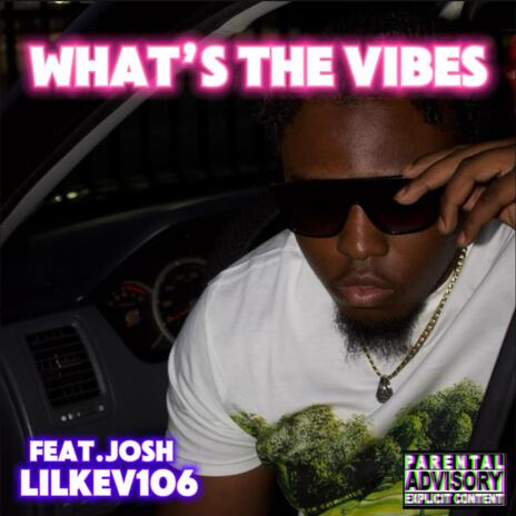 WHATS THE VIBES | Boomplay Music