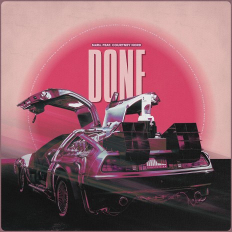 Done (feat. Courtney Nord) | Boomplay Music