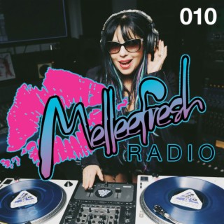 Melleefresh Radio 010: Miami!