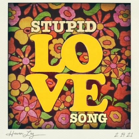 Stupid Love Song | Boomplay Music