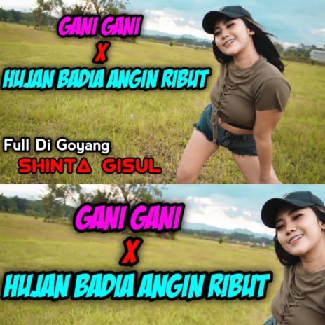 DJ Gani Gani / Hujan Badai Angin Ribut | Boomplay Music