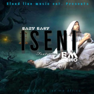 Eary easy ISENI ft(Em_echoZM)