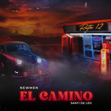 El Camino ft. Newmen | Boomplay Music