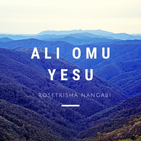 Ali Omu Yesu | Boomplay Music